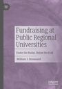 William J. Broussard: Fundraising at Public Regional Universities, Buch