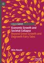 Wim Naudé: Economic Growth and Societal Collapse, Buch