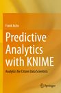 Frank Acito: Predictive Analytics with KNIME, Buch