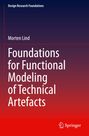 Morten Lind: Foundations for Functional Modeling of Technical Artefacts, Buch