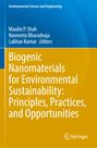 : Biogenic Nanomaterials for Environmental Sustainability: Principles, Practices, and Opportunities, Buch