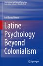 Edil Torres Rivera: Latine Psychology Beyond Colonialism, Buch