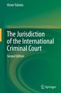 Victor Tsilonis: The Jurisdiction of the International Criminal Court, Buch