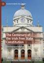 : The Centenary of the Irish Free State Constitution, Buch
