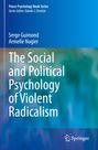 Armelle Nugier: The Social and Political Psychology of Violent Radicalism, Buch