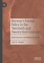 Text: "Norway’s Foreign Policy in the Twentieth and Twenty-first Centuries" von Geir K. Almlid. Ockerfarbener Hintergrund.