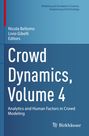 : Crowd Dynamics, Volume 4, Buch