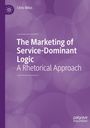 Chris Miles: The Marketing of Service-Dominant Logic, Buch