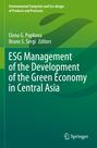 : ESG Management of the Development of the Green Economy in Central Asia, Buch