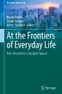 : At the Frontiers of Everyday Life, Buch