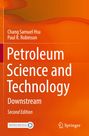 „Petroleum Science and Technology: Downstream, Second Edition“ von Chang Samuel Hsu und Paul R. Robinson. Orange Hintergrund.