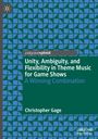 Christopher Gage: Unity, Ambiguity, and Flexibility in Theme Music for Game Shows, Buch