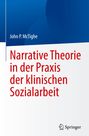 John P. McTighe: Narrative Theorie in der Praxis der klinischen Sozialarbeit, Buch