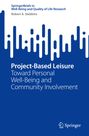 Robert A. Stebbins: Project-Based Leisure, Buch