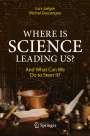 Michel Dacorogna: Where Is Science Leading Us?, Buch