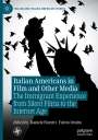 : Italian Americans in Film and Other Media, Buch