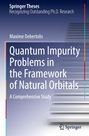 Maxime Debertolis: Quantum Impurity Problems in the Framework of Natural Orbitals, Buch