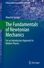 Maurizio Spurio: The Fundamentals of Newtonian Mechanics, Buch