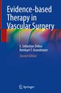 Reinhart T. Grundmann: Evidence-based Therapy in Vascular Surgery, Buch