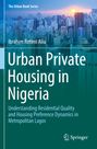 Ibrahim Rotimi Aliu: Urban Private Housing in Nigeria, Buch