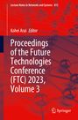 : Proceedings of the Future Technologies Conference (FTC) 2023, Volume 3, Buch