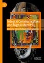 : Integral Communication and Digital Identity, Buch