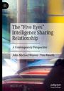 Tom Røseth: The ¿Five Eyes¿ Intelligence Sharing Relationship, Buch