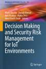 : Decision Making and Security Risk Management for IoT Environments, Buch