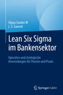 L. S. Ganesh: Lean Six Sigma im Bankensektor, Buch