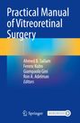: Practical Manual of Vitreoretinal Surgery, Buch