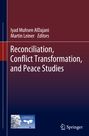 : Reconciliation, Conflict Transformation, and Peace Studies, Buch