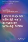 : Family Engagement in Mental Health Interventions for Young Children, Buch