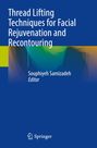 : Thread Lifting Techniques for Facial Rejuvenation and Recontouring, Buch
