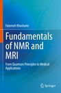 Fatemeh Khashami: Fundamentals of NMR and MRI, Buch