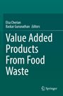 : Value Added Products From Food Waste, Buch