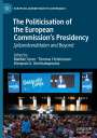 : The Politicisation of the European Commission¿s Presidency, Buch