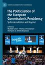 : The Politicisation of the European Commission's Presidency, Buch