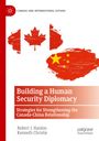 Kenneth Christie: Building a Human Security Diplomacy, Buch