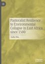 Gufu Oba: Pastoralist Resilience to Environmental Collapse in East Africa since 1500, Buch