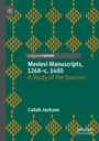 Cailah Jackson: Mevlevi Manuscripts, 1268-c. 1400, Buch