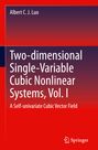 Albert C. J. Luo: Two-dimensional Single-Variable Cubic Nonlinear Systems, Vol. I, Buch