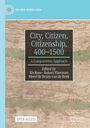 : City, Citizen, Citizenship, 400-1500, Buch