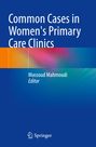 : Common Cases in Women's Primary Care Clinics, Buch
