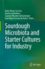 : Sourdough Microbiota and Starter Cultures for Industry, Buch