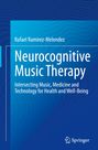 Rafael Ramírez-Meléndez: Neurocognitive Music Therapy, Buch