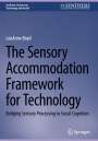 Louanne Boyd: The Sensory Accommodation Framework for Technology, Buch
