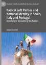 Jacopo Custodi: Radical Left Parties and National Identity in Spain, Italy and Portugal, Buch