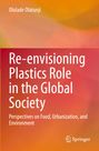 Ololade Olatunji: Re-envisioning Plastics Role in the Global Society, Buch