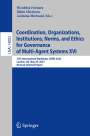 : Coordination, Organizations, Institutions, Norms, and Ethics for Governance of Multi-Agent Systems XVI, Buch