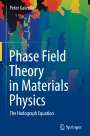 Peter Galenko: Phase Field Theory in Materials Physics, Buch